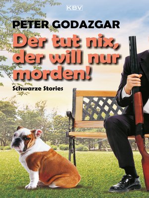 cover image of Der tut nix, der will nur morden!